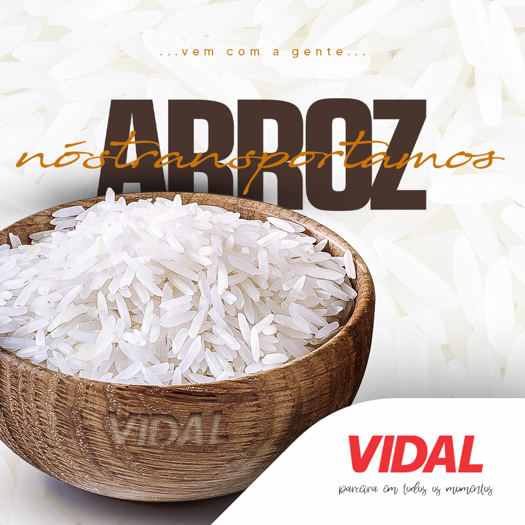 A VIDAL TRANSPORTA ARROZ COM AS CONDIÇÕES ADEQUADAS QUE O PRODUTO EXIGE