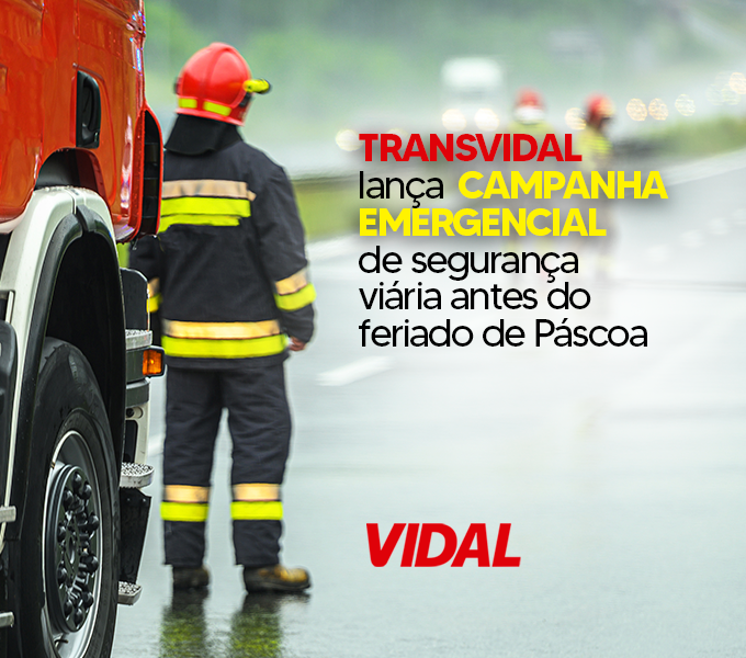 TRANSVIDAL LANÇA CAMPANHA EMERGENCIAL DE SEGURANÇA VIÁRIA ANTES DO FERIADO DE PÁSCOA
