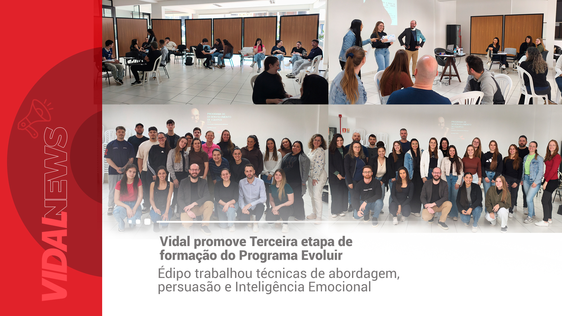 Terceira etapa do Programa Evoluir trabalha Inteligência Emocional e técnicas de abordagem