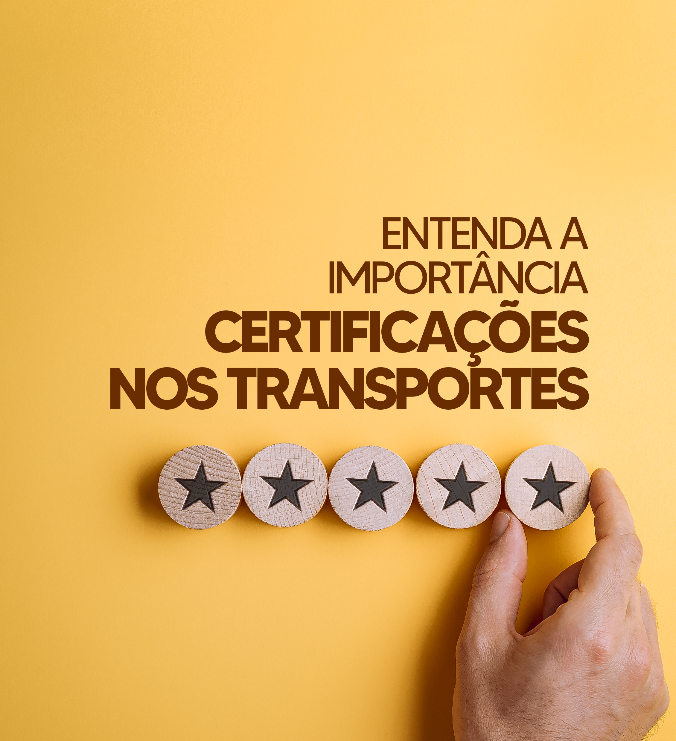 ENTENDA A IMPORTÂNCIA DAS CERTIFICAÇÕES NOS TRANSPORTES
