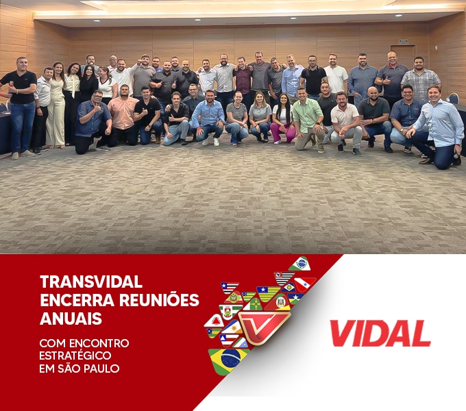 TRANSVIDAL ENCERRA REUNIÕES ANUAIS COM ENCONTRO ESTRATÉGICO EM SÃO PAULO