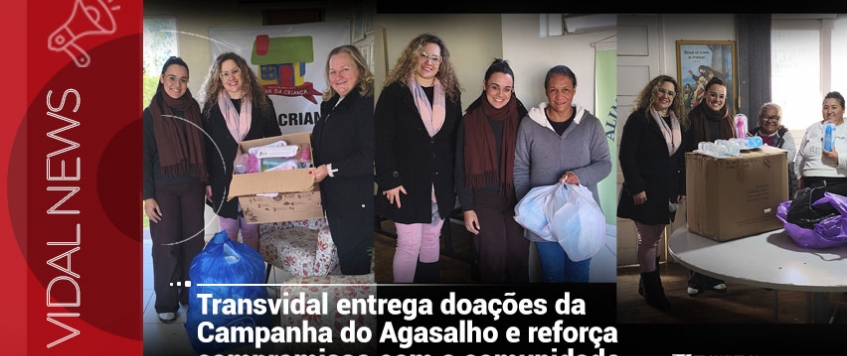 Transvidal entrega doações da Campanha do Agasalho e reforça compromisso com a comunidade